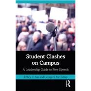 Student Clashes on Campus by Sun, Jeffrey C.; McClellan, George S., 9780367030759