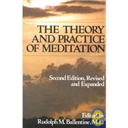 The Theory and Practice of Meditation by Ballentine, Rudolph M., 9780893890759