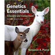 Genetics Essentials Concepts and Connections by Pierce, Benjamin A., 9781464190759