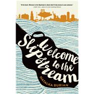 Welcome to the Slipstream by Burian, Natalka, 9781507200759