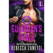 Guardian's Grace by Rebecca Zanetti, 9781516110759