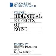 Advances in Noise Research, Volume 1 Biological Effects of Noise by Prasher, Deepak; Luxon, Linda M., 9781861560759