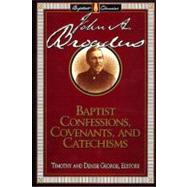 Baptist Confessions, Covenants, and Catechisms by George, Timothy, 9780805420760
