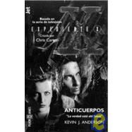 Expedienete X. Anticuerpos by ANDERSON, KEVIN, 9781400000760