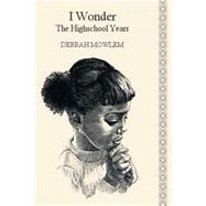 I Wonder by Mowlem, Debrah, 9781502900760