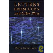 Letters from Cuba and Other Plays by Fornes, Maria Irene, 9781555540760