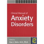 Clinical Manual of Anxiety Disorders by Stein, Dan J., 9781585620760