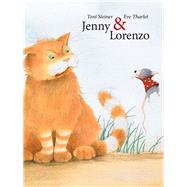 Jenny & Lorenzo by Steiner, Toni; Tharlet, Eve, 9789888240760