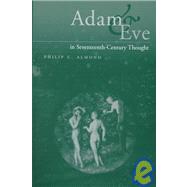 Adam and Eve in Seventeenth-Century Thought by Philip C. Almond, 9780521660761