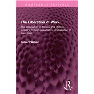 The Liberation of Work by Folkert Wilken, 9781040010761