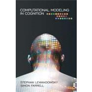Computational Modeling in Cognition : Principles and Practice by Stephan Lewandowsky, 9781412970761