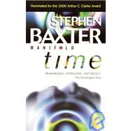 Manifold: Time by BAXTER, STEPHEN, 9780345430762