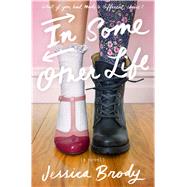 In Some Other Life by Brody, Jessica, 9780374380762