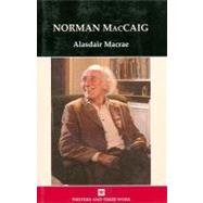Norman Maccaig by Macrae, Alasdair, 9780746310762