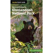 Nature Guide to Shenandoah National Park by Simpson, Ann; Simpson, Rob, 9780762770762