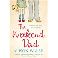 The Weekend Dad by Alison Walsh, 9781473660762