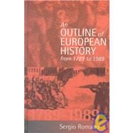 An Outline of European History from 1789 to 1989 by Romano, Sergio, 9781571810762