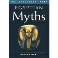 Egyptian Myths by Hart, George, 9780292720763