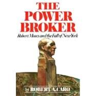 The Power Broker by CARO, ROBERT A., 9780394480763
