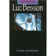 Luc Besson by Hayward, Susan, 9780719050763