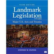 Landmark Legislation 1774-2022 by Stephen W. Stathis, 9781071920763