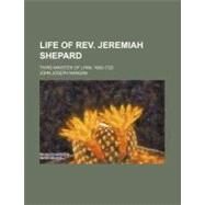 Life of Rev. Jeremiah Shepard by Mangan, John Joseph, 9781154490763