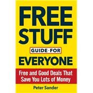 Free Stuff Guide for Everyone by Sander, Peter, 9781630060763