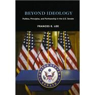 Beyond Ideology by Lee, Frances E., 9780226470764