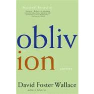 Oblivion Stories by Wallace, David Foster, 9780316010764