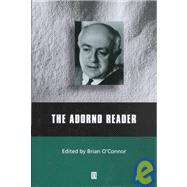The Adorno Reader by O'Connor, Brian, 9780631210764