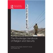 The Routledge Handbook of Religion and Security by Seiple; Chris, 9781138640764