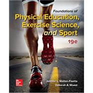 Looseleaf for Foundations of Physical Education, Exercise Science, and Sport by Wuest, Deborah; Walton-Fisette, Jennifer, 9781260240764