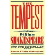 The Tempest (Barnes & Noble Shakespeare) by Kastan, David Scott; McMullan, Gordon; Shakespeare, William, 9781411400764