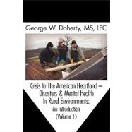 Crisis in the American Heartland by Doherty, George W.; Mitchell, Thomas, 9781615990764