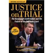 Justice on Trial by Hemingway, Mollie; Severino, Carrie, 9781684510764