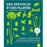 Des bestioles et des plantes by DANIEL GINGRAS; ALBERT MONDOR, 9782383380764