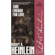 Time Enough for Love : The Lives of Lazarus Long by Heinlein, Robert A. (Author), 9780441810765