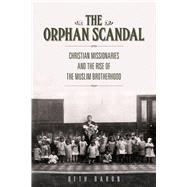 The Orphan Scandal by Baron, Beth, 9780804790765