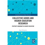 Collective Goods and Higher Education Research by Benjamin; Roger, 9781138320765
