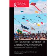 The Routledge Handbook of Community Development by Kenny,Sue;Kenny,Sue, 9781138940765