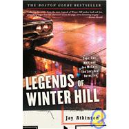 Legends of Winter Hill Cops, Con Men, and Joe McCain, the Last Real Detective by ATKINSON, JAY, 9781400050765