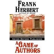 A Game of Authors by Frank Herbert, 9781614750765