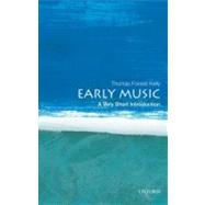 Early Music: A Very Short Introduction by Kelly, Thomas Forrest, 9780199730766