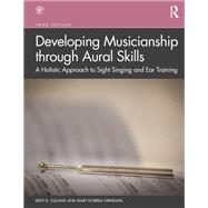 Developing Musicianship Through Aural Skills by Cleland, Kent D.; Dobrea-grindahl, Mary, 9780367030766