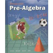 Pre-Algebra by Holt Mcdougal; Boswell, Laurie; Kanold, Timothy; Stiff, Lee, 9780618800766