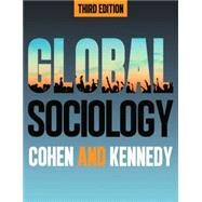 Global Sociology by Cohen, Robin; Kennedy, Paul; Perrier, Maud (CON), 9781479800766