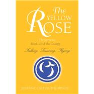 The Yellow Rose by Castor-thompson, Jenenne, 9781483690766