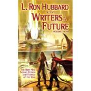 Writers of the Future by Hubbard, L. Ron; Wentworth, K. D., 9781619860766
