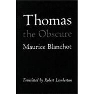 Thomas the Obscure by Blanchot, Maurice, 9780882680767