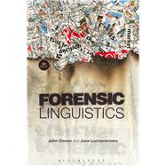 Forensic Linguistics by Olsson, John; Luchjenbroers, June, 9781441170767